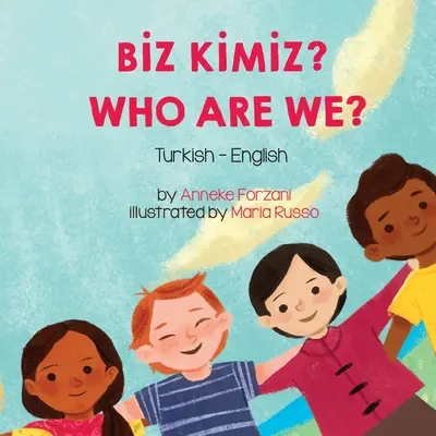 ¿Quiénes somos? (turco-inglés): Bİz Kİmİz? - Who Are We? (Turkish-English): Bİz Kİmİz?