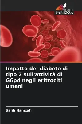 Impatto della diabete di tipo 2 sull'attività di G6pd negli eritrociti umani - Impatto del diabete di tipo 2 sull'attivit di G6pd negli eritrociti umani