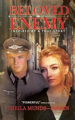 El enemigo amado: Inspirado en una historia real - Beloved Enemy: Inspired by a True Story