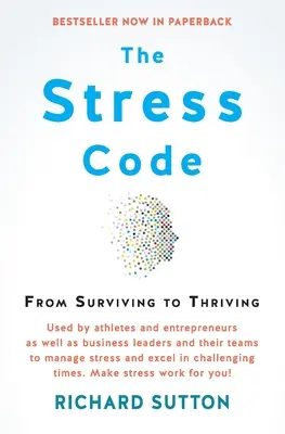 El código del estrés: De sobrevivir a prosperar - The Stress Code: From Surviving to Thriving