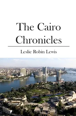 Crónicas de El Cairo - The Cairo Chronicles