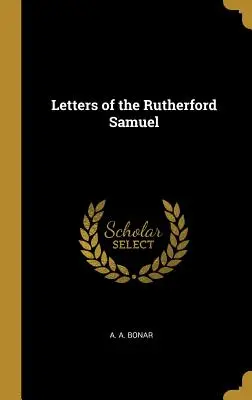 Cartas de Rutherford Samuel - Letters of the Rutherford Samuel