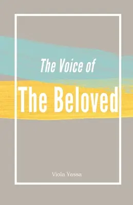 La voz del amado - The Voice of the Bleoved