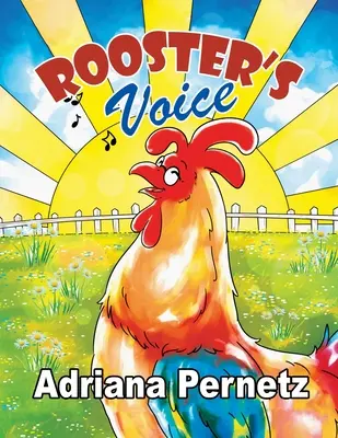 La voz del gallo: (Una historia sobre el duelo y la amistad) - Rooster's Voice: (A story about dealing with grief and friendship)