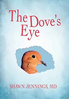 El ojo de la paloma - The Dove's Eye