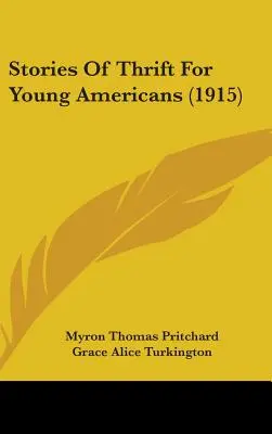 Historias de ahorro para jóvenes americanos (1915) - Stories Of Thrift For Young Americans (1915)