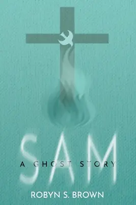 Sam: Una historia de fantasmas - Sam: A Ghost Story