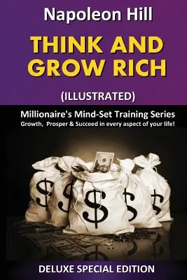 Piense y Hágase Rico (Ilustrado): Serie de Entrenamiento de la Mente del Millonario - Think and Grow Rich (Illustrated): Millionaire's Mind Set Training Series