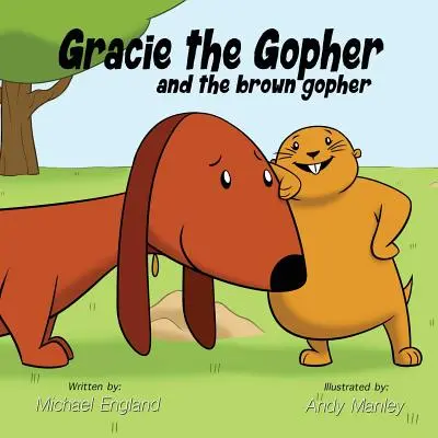 Gracie the Gopher and the Brown Gopher (Gracie la ardilla y la ardilla parda) - Gracie the Gopher and the Brown Gopher