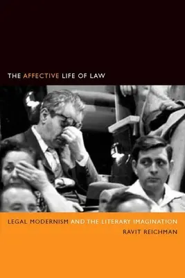 La vida afectiva del Derecho: Modernismo jurídico e imaginación literaria - The Affective Life of Law: Legal Modernism and the Literary Imagination