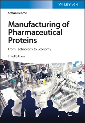 Fabricación de proteínas farmacéuticas: De la Tecnología a la Economía - Manufacturing of Pharmaceutical Proteins: From Technology to Economy