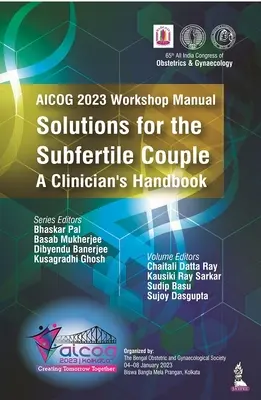 Manual de taller AICOG 2023: Soluciones para la pareja subfértil - Manual del clínico - AICOG 2023 Workshop Manual: Solutions for the Subfertile Couple - A Clinician's Handbook