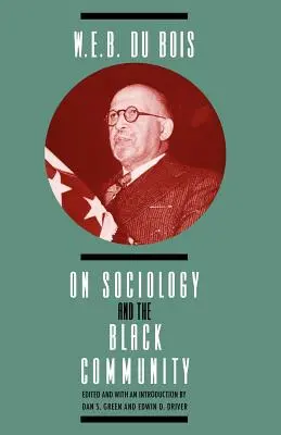 W. E. B. DuBois sobre la sociología y la comunidad negra - W. E. B. DuBois on Sociology and the Black Community