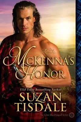 El honor de McKenna: , Libro cuarto de la serie Clan Macdougall, una novela corta - McKenna's Honor: , Book Four of the Clan Macdougall Series, a Novella