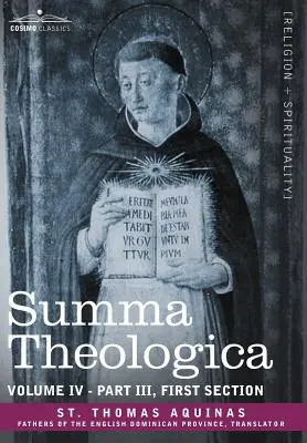 Suma Teológica, Tomo 4 (Parte III, Sección Primera) - Summa Theologica, Volume 4 (Part III, First Section)