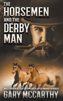 Los jinetes y el hombre del derby - The Horsemen and The Derby Man