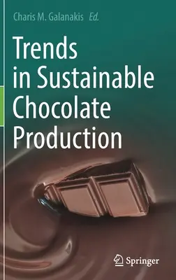 Tendencias en la producción sostenible de chocolate - Trends in Sustainable Chocolate Production