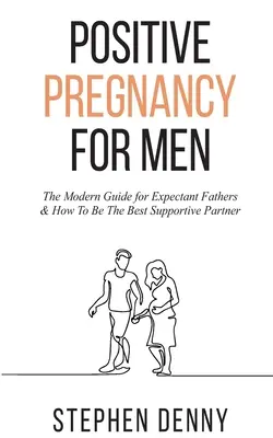 Embarazo positivo para hombres - Positive Pregnancy For Men