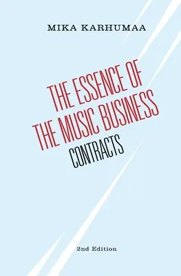 La esencia del negocio de la música: Contratos - The Essence of the Music Business: Contracts