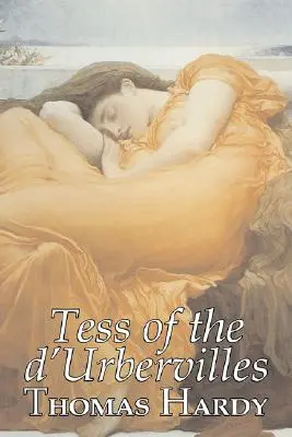 Tess of the D'Urbervilles de Thomas Hardy, Ficción, Clásicos - Tess of the D'Urbervilles by Thomas Hardy, Fiction, Classics