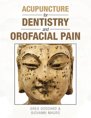 Acupuntura para Odontología y Dolor Orofacial - Acupuncture for Dentistry and Orofacial Pain