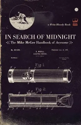 En busca de la medianoche: The Mike McGee Handbook of Awesome - In Search of Midnight: The Mike McGee Handbook of Awesome