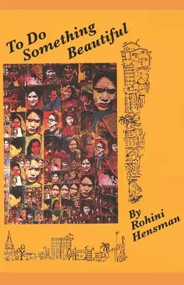 Hacer algo hermoso - To Do Something Beautiful