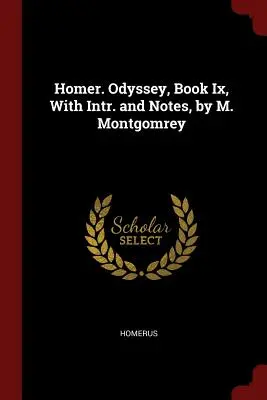 Homero. Odisea, Libro Ix, Con Intr. y Notas, por M. Montgomrey - Homer. Odyssey, Book Ix, With Intr. and Notes, by M. Montgomrey
