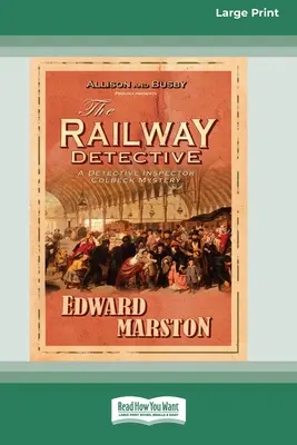 El detective ferroviario [Edición estándar en letra grande de 16 páginas] - The Railway Detective [Standard Large Print 16 Pt Edition]