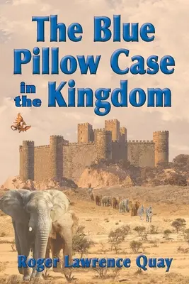 La funda de almohada azul en el Reino - The Blue Pillow Case in the Kingdom