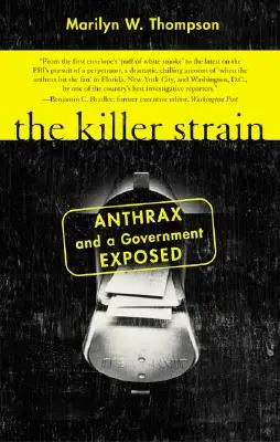 La cepa asesina: El ántrax y un gobierno al descubierto - The Killer Strain: Anthrax and a Government Exposed