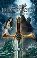 La espada de hierro - The Iron Sword