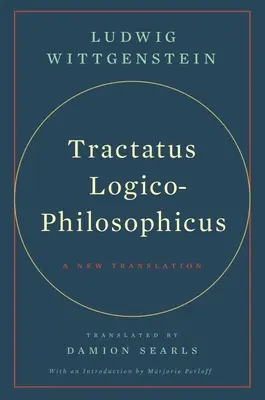 Tractatus Logico-Philosophicus: Una nueva traducción - Tractatus Logico-Philosophicus: A New Translation