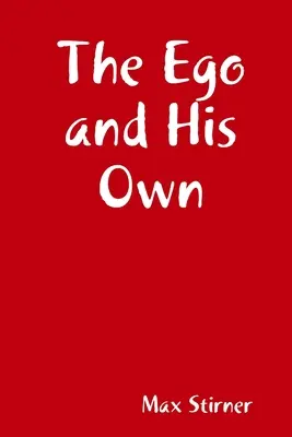 El ego y lo propio - The Ego and His Own