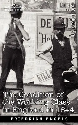 La condición de la clase obrera en Inglaterra en 1844 - The Condition of the Working-Class in England in 1844