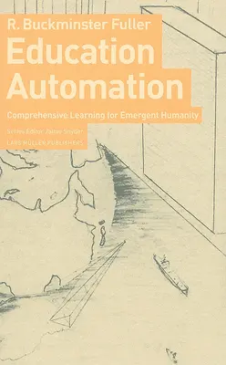 Automatización de la educación: Leanring integral para la humanidad emergente - Education Automation: Comprehensive Leanring for Emergent Humanity