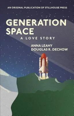 Generación Espacio: Una historia de amor - Generation Space: A Love Story