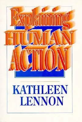 Explicar la acción humana - Explaining Human Action
