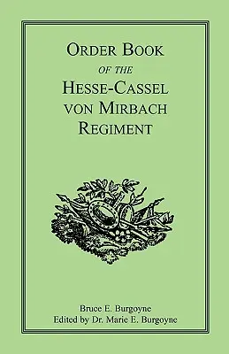 Libro de órdenes del regimiento Hesse-Cassel von Mirbach - Order Book of the Hesse-Cassel von Mirbach Regiment