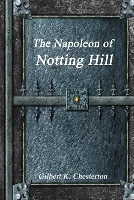 El Napoleón de Notting Hill - The Napoleon of Notting Hill