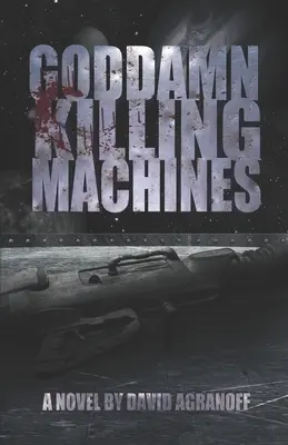 Malditas máquinas de matar - Goddamn Killing Machines