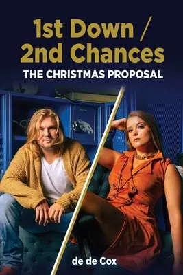 1ª oportunidad / 2ª oportunidad: La propuesta de Navidad - 1st Down / 2nd Chances: The Christmas Proposal