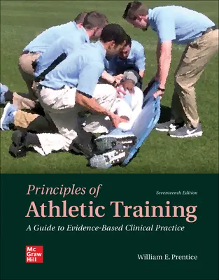 La historia de la vida: Una guía para la práctica clínica basada en la evidencia - Looseleaf for Principles of Athletic Training: A Guide to Evidence-Based Clinical Practice