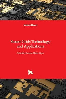 Tecnología y aplicaciones de redes inteligentes - Smart Grids Technology and Applications