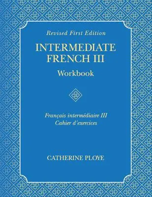 Cuaderno de trabajo de Francés Intermedio III - Intermediate French III Workbook