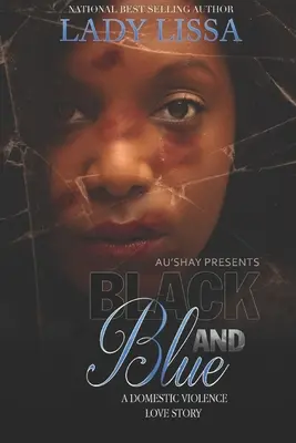 Negro y azul: Una historia de amor contra la violencia doméstica - Black and Blue: A Domestic Violence Love Story