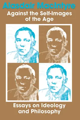 Contra las imágenes propias de la edad: ensayos sobre ideología y filosofía - Against Self Images of Age: Essays on Ideology and Philosophy