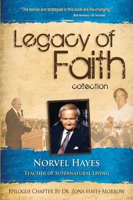 Colección Legado de Fe: Norvel Hayes: Maestro de Vida Sobrenatural - Legacy of Faith Collection: Norvel Hayes: Teacher of Supernatural Living