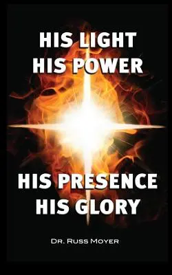 Su Luz, Su Poder, Su Presencia, Su Gloria - His Light, His Power, His Presence, His Glory