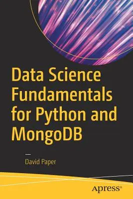 Fundamentos de Ciencia de Datos para Python y MongoDB - Data Science Fundamentals for Python and MongoDB